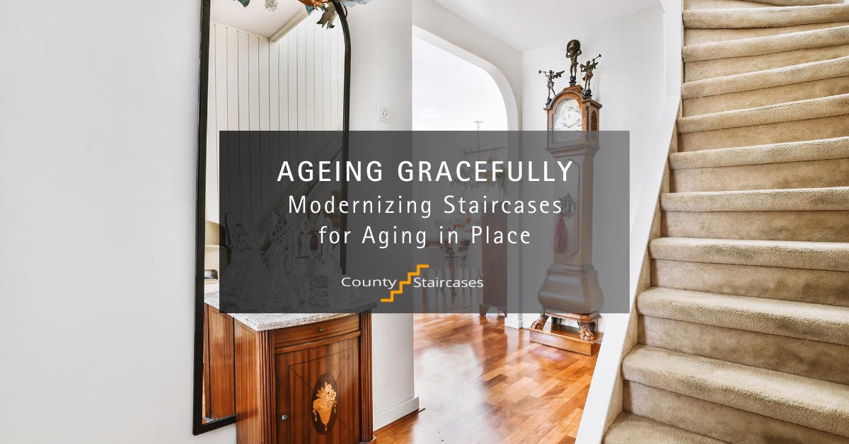Ageing Gracefully: Modernizing Staircases for Aging in Place