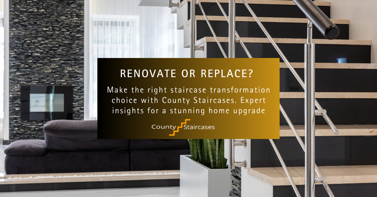 Revive or Redesign? How to Determine if Your Staircase Needs Renovation or Replacement