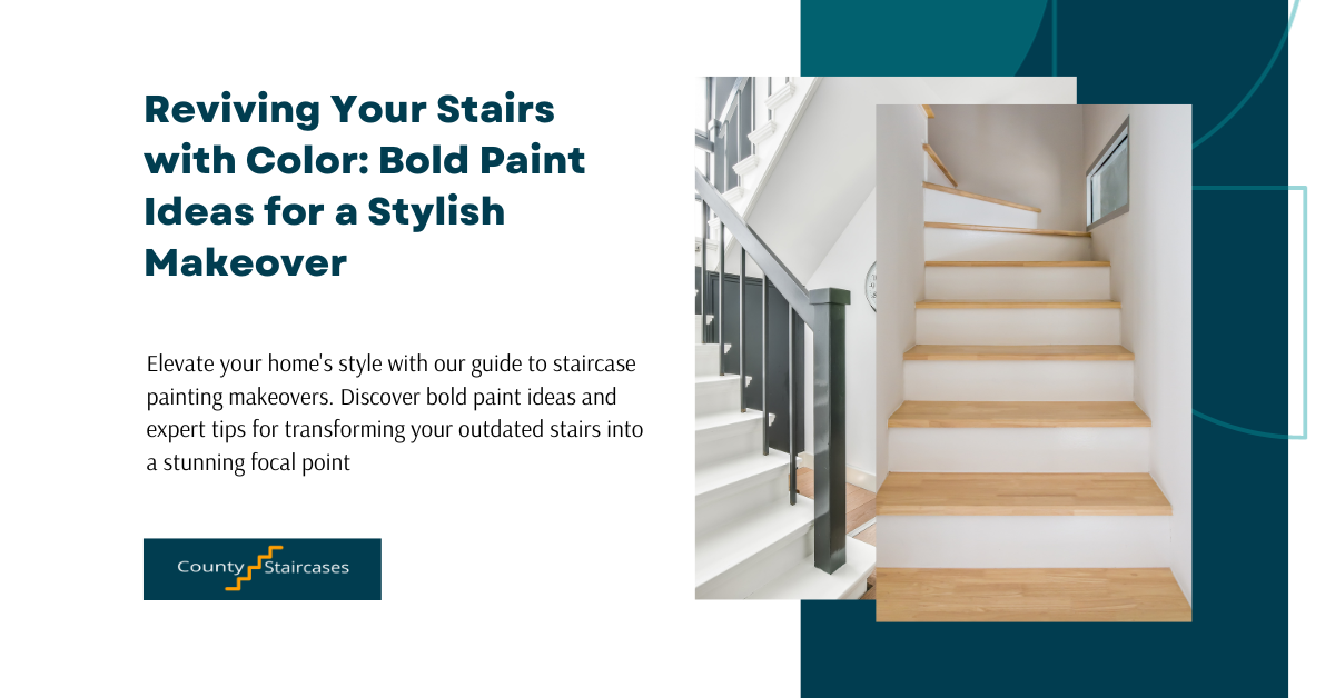 Reviving Your Stairs with Color: Bold Paint Ideas for a Stylish Makeover